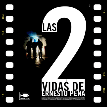 Las 2 vidas de Ernesto Pena (2006)